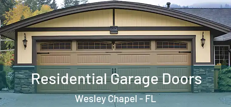  Residential Garage Doors Wesley Chapel - FL